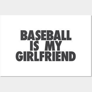 Baseball Is My GF Posters and Art